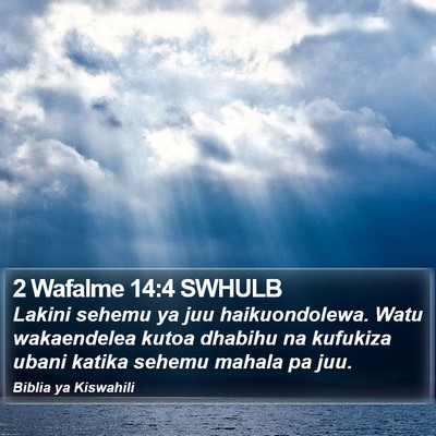 2 Wafalme 14:4 SWHULB Bible Verse Image