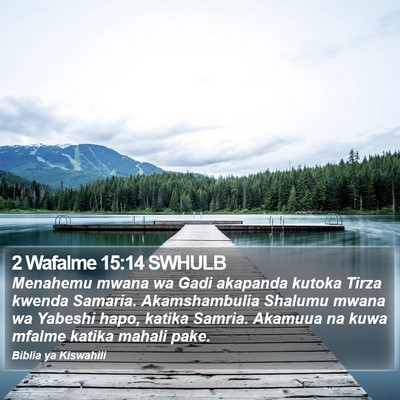 2 Wafalme 15:14 SWHULB Bible Verse Image