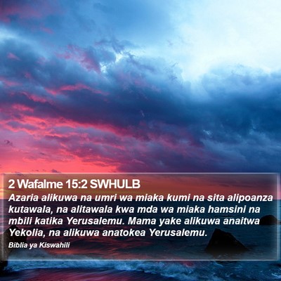 2 Wafalme 15:2 SWHULB Bible Verse Image