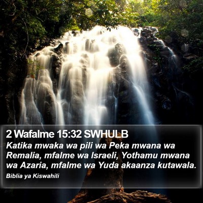 2 Wafalme 15:32 SWHULB Bible Verse Image