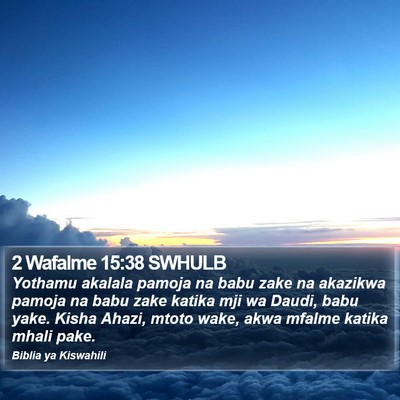 2 Wafalme 15:38 SWHULB Bible Verse Image