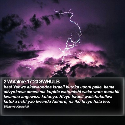 2 Wafalme 17:23 SWHULB Bible Verse Image