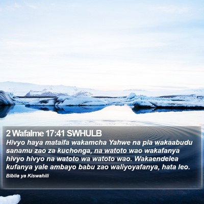 2 Wafalme 17:41 SWHULB Bible Verse Image