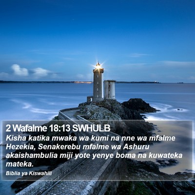 2 Wafalme 18:13 SWHULB Bible Verse Image