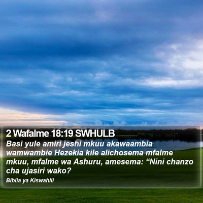 2 Wafalme 18:19 SWHULB Bible Verse Image