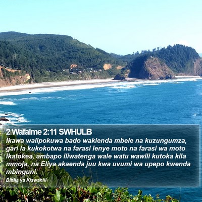 2 Wafalme 2:11 SWHULB Bible Verse Image