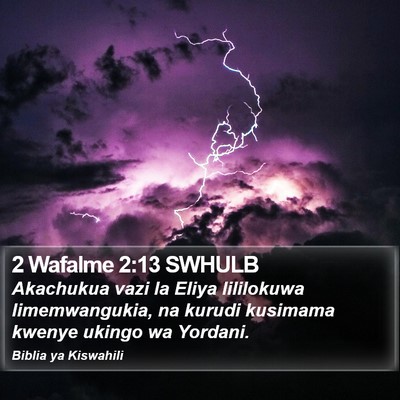 2 Wafalme 2:13 SWHULB Bible Verse Image