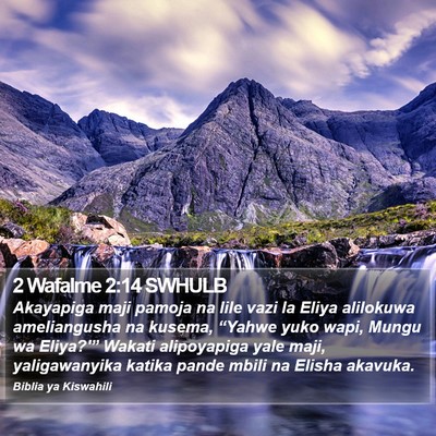 2 Wafalme 2:14 SWHULB Bible Verse Image