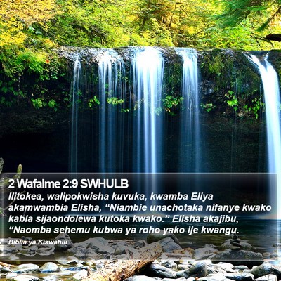 2 Wafalme 2:9 SWHULB Bible Verse Image