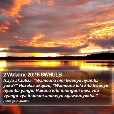 2 Wafalme 20:15 SWHULB Bible Verse Image