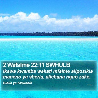 2 Wafalme 22:11 SWHULB Bible Verse Image