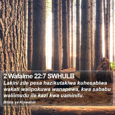 2 Wafalme 22:7 SWHULB Bible Verse Image
