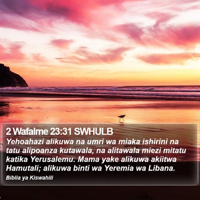 2 Wafalme 23:31 SWHULB Bible Verse Image