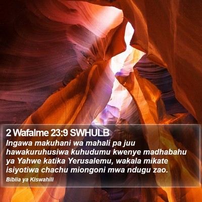 2 Wafalme 23:9 SWHULB Bible Verse Image