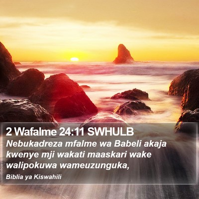 2 Wafalme 24:11 SWHULB Bible Verse Image