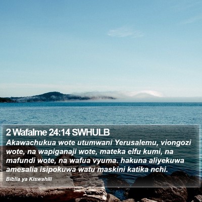 2 Wafalme 24:14 SWHULB Bible Verse Image