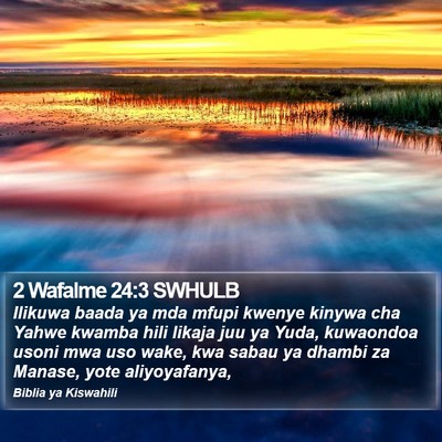 2 Wafalme 24:3 SWHULB Bible Verse Image