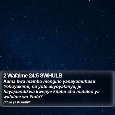 2 Wafalme 24:5 SWHULB Bible Verse Image