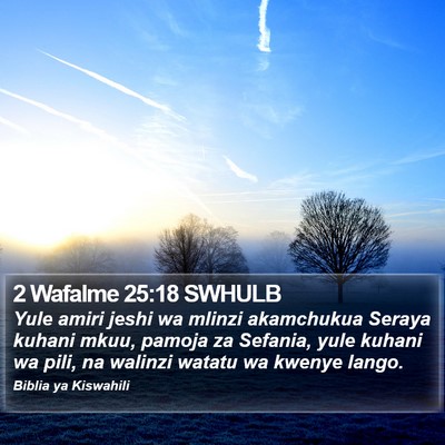2 Wafalme 25:18 SWHULB Bible Verse Image