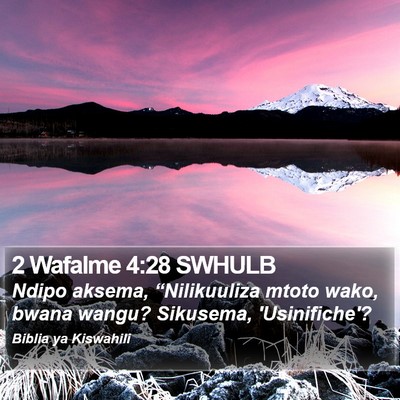 2 Wafalme 4:28 SWHULB Bible Verse Image