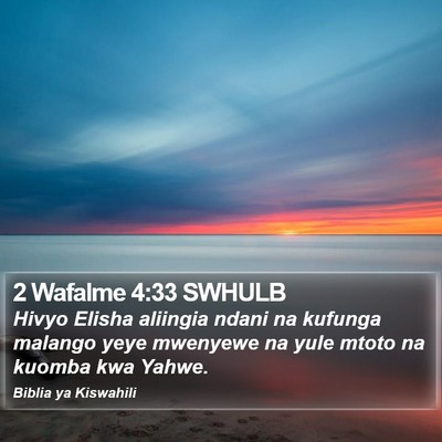2 Wafalme 4:33 SWHULB Bible Verse Image