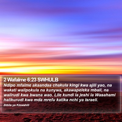 2 Wafalme 6:23 SWHULB Bible Verse Image