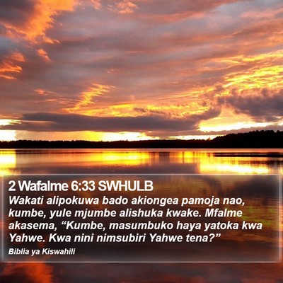 2 Wafalme 6:33 SWHULB Bible Verse Image