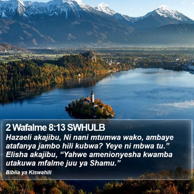 2 Wafalme 8:13 SWHULB Bible Verse Image