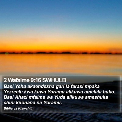 2 Wafalme 9:16 SWHULB Bible Verse Image