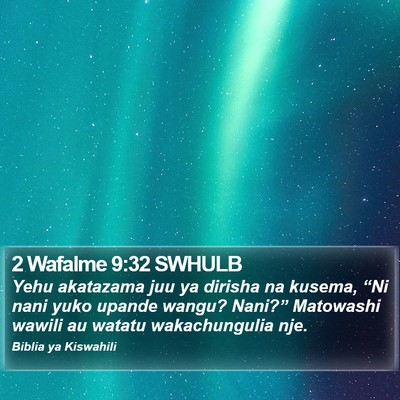 2 Wafalme 9:32 SWHULB Bible Verse Image