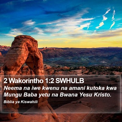 2 Wakorintho 1:2 SWHULB Bible Verse Image