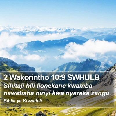 2 Wakorintho 10:9 SWHULB Bible Verse Image