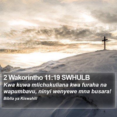 2 Wakorintho 11:19 SWHULB Bible Verse Image