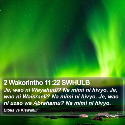 2 Wakorintho 11:22 SWHULB Bible Verse Image