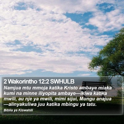 2 Wakorintho 12:2 SWHULB Bible Verse Image