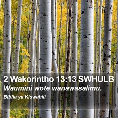 2 Wakorintho 13:13 SWHULB Bible Verse Image