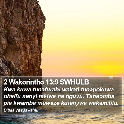 2 Wakorintho 13:9 SWHULB Bible Verse Image