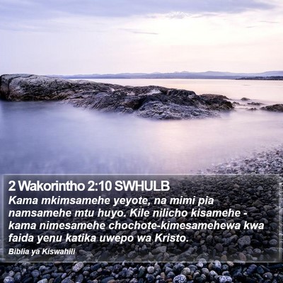 2 Wakorintho 2:10 SWHULB Bible Verse Image