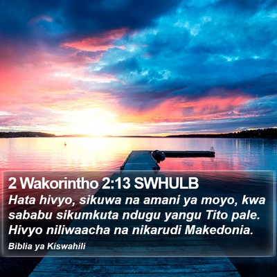 2 Wakorintho 2:13 SWHULB Bible Verse Image