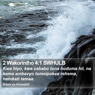2 Wakorintho 4:1 SWHULB Bible Verse Image