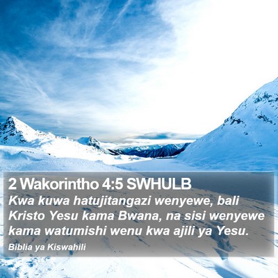 2 Wakorintho 4:5 SWHULB Bible Verse Image
