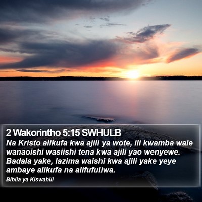 2 Wakorintho 5:15 SWHULB Bible Verse Image