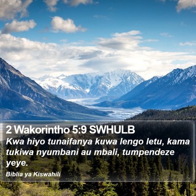 2 Wakorintho 5:9 SWHULB Bible Verse Image