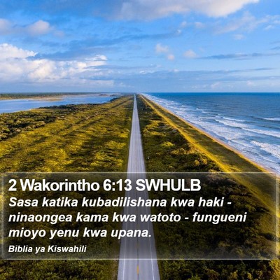 2 Wakorintho 6:13 SWHULB Bible Verse Image