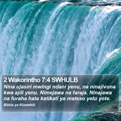 2 Wakorintho 7:4 SWHULB Bible Verse Image