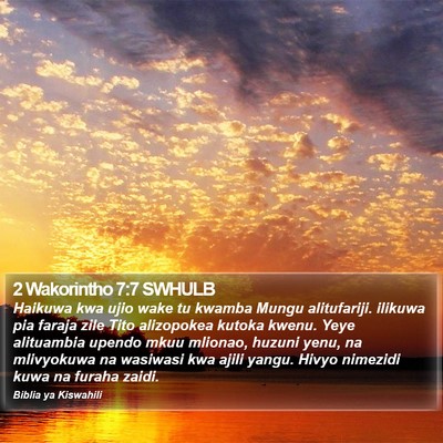 2 Wakorintho 7:7 SWHULB Bible Verse Image