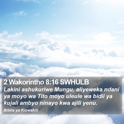 2 Wakorintho 8:16 SWHULB Bible Verse Image