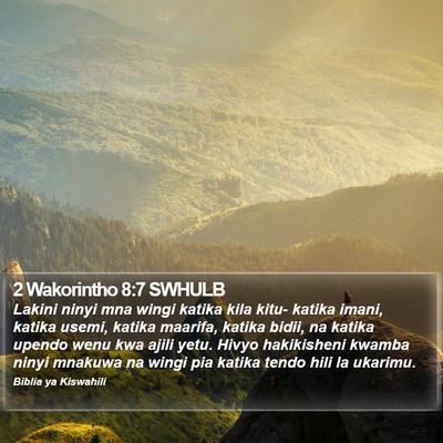 2 Wakorintho 8:7 SWHULB Bible Verse Image