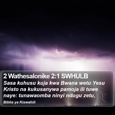 2 Wathesalonike 2:1 SWHULB Bible Verse Image