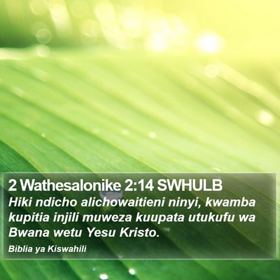 2 Wathesalonike 2:14 SWHULB Bible Verse Image